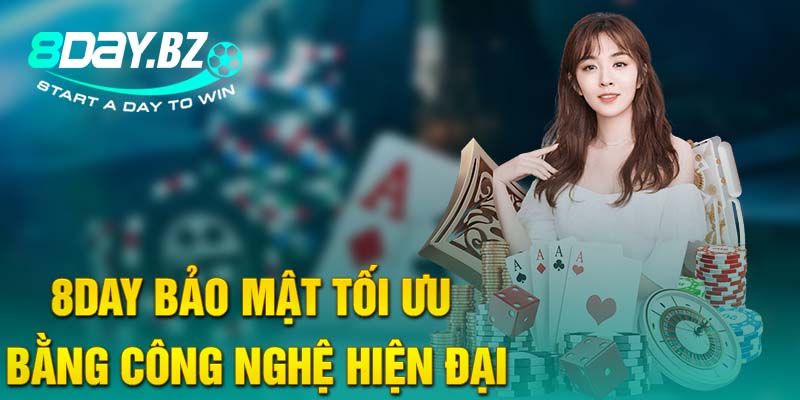 8DAY bảo mật tối ưu bằng công nghệ hiện đại 8DAY bảo mật tối ưu bằng công nghệ hiện đại