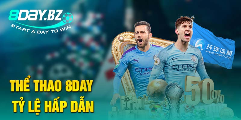 Thể thao 8DAY tỷ lệ hấp dẫn Thể thao 8DAY tỷ lệ hấp dẫn
