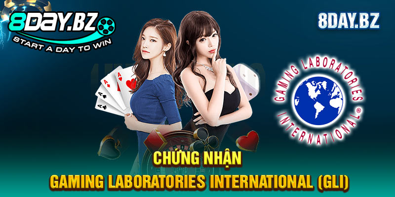 Chứng nhận Gaming Laboratories International (GLI) Chứng nhận Gaming Laboratories International (GLI)