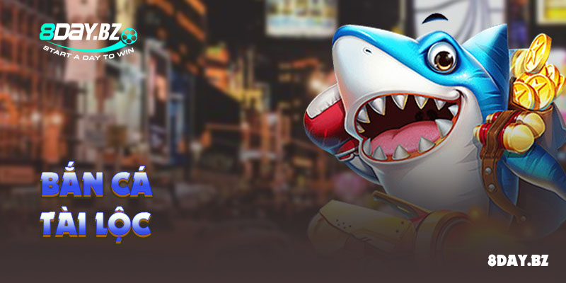 Bắn cá Tài Lộc