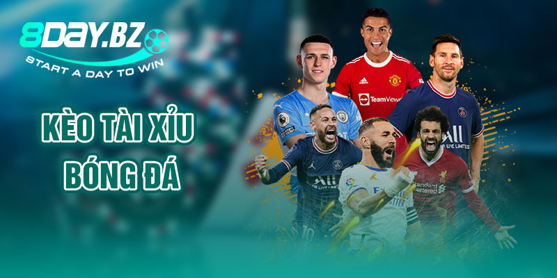 kèo Tài Xỉu bóng đá