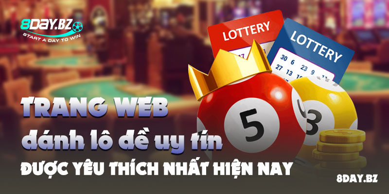 trang web đánh lô đề uy tín