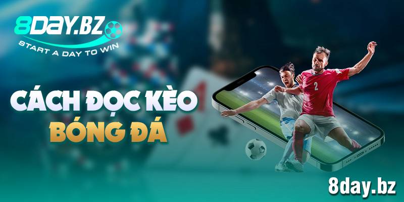 cách đọc kèo bóng đá