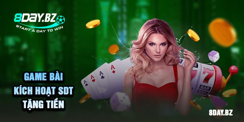 game bài kích hoạt SDT tặng tiền
