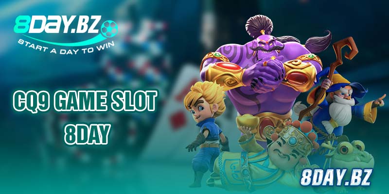 CQ9 game slot 8day