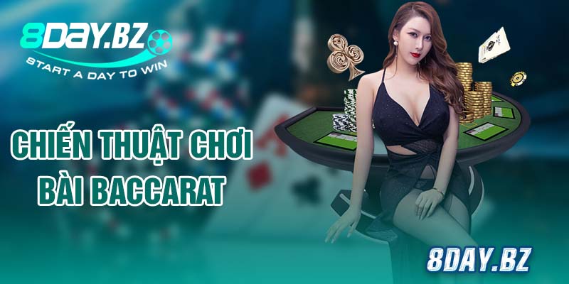 chiến thuật chơi bài Baccarat