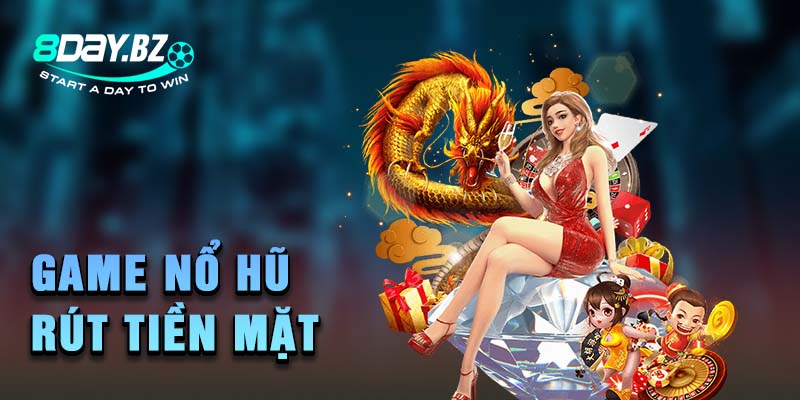 game nổ hũ rút tiền mặt