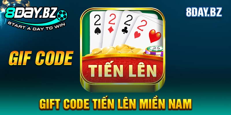 gift code Tiến lên miền Nam