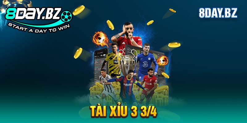 Tài xỉu 3 3/4