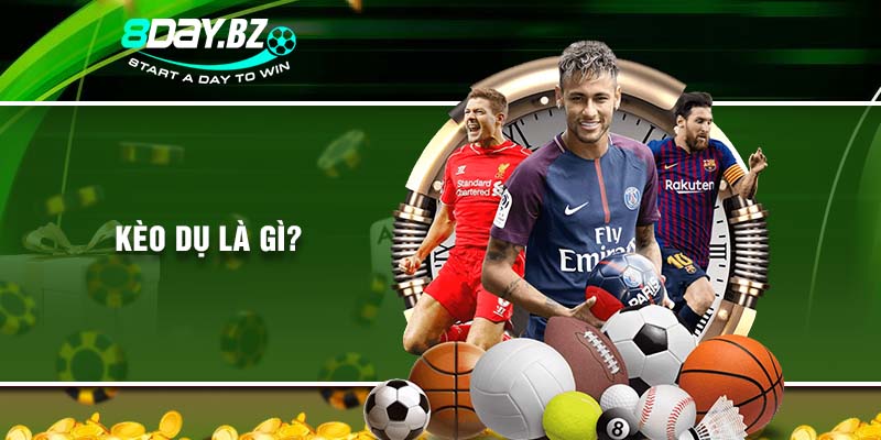 kèo dụ